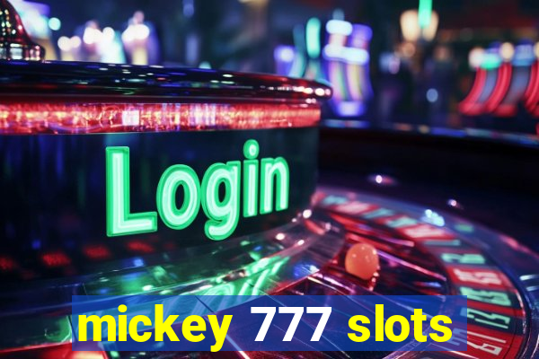 mickey 777 slots